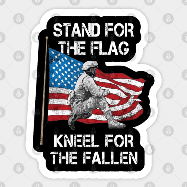 Stand for The Flag Kneel for The Fallen American Veteran Tee Sticker by merchlovers